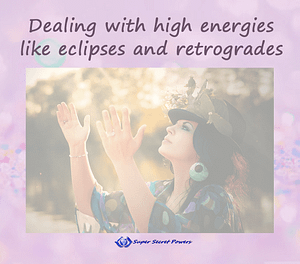 Dealing with high energies like eclipses and retrogrades