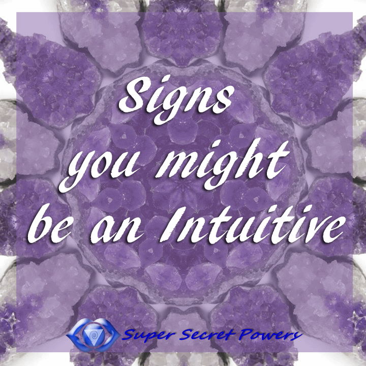 Signs you might be an intuitive