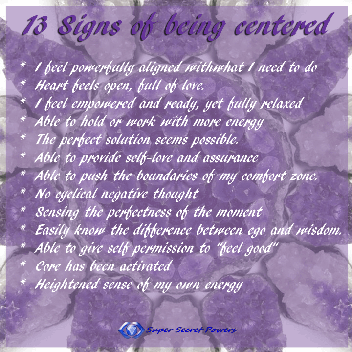 The 13 signs of being centered